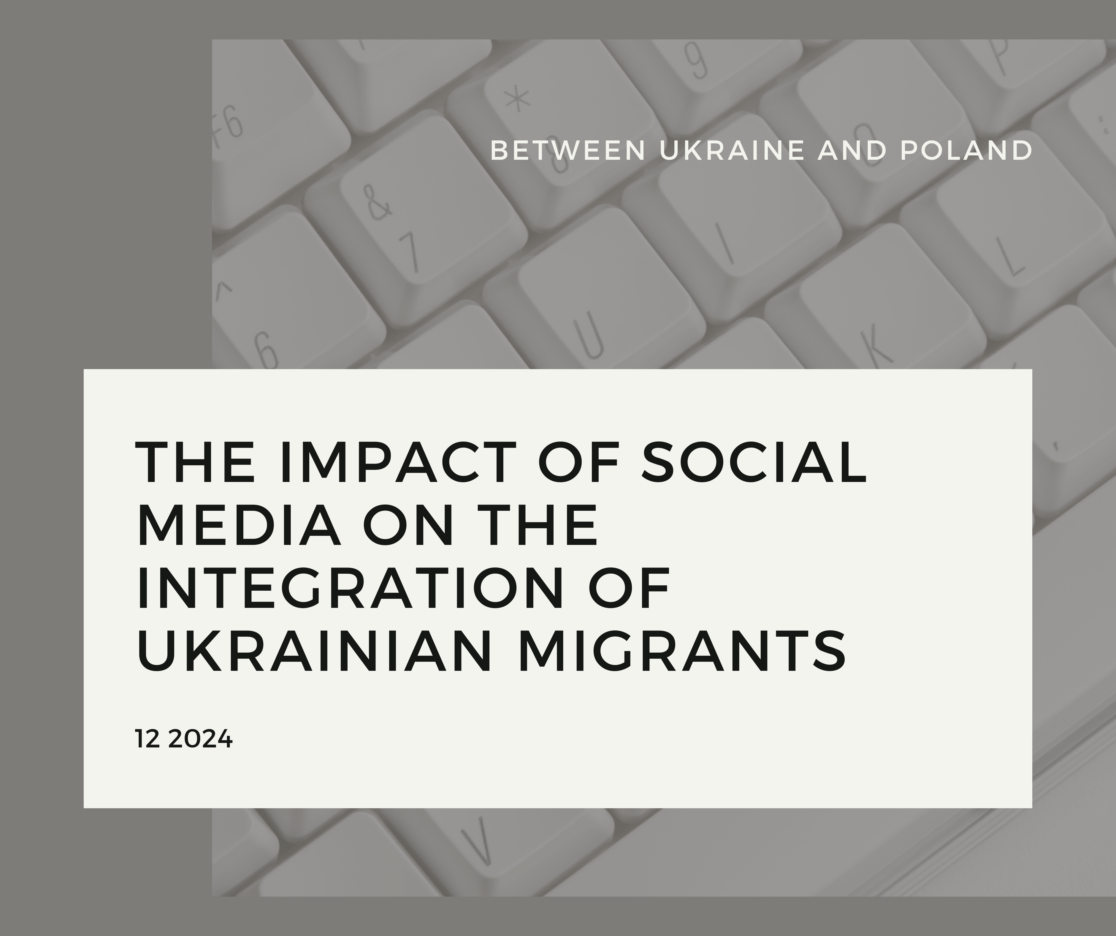 The impact of social media on the integration of ukrainian migrants
